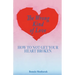 The Wrong Kind of Love: How to Not Get Your Heart Broken