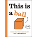 This Is a Ball