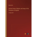 Ancient Poems, Ballads, and Songs of the Peasantry of England: in large print