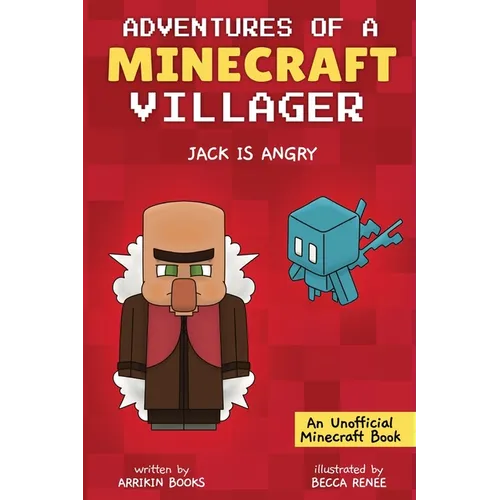 Jack is Angry: Adventures of a Minecraft Villager