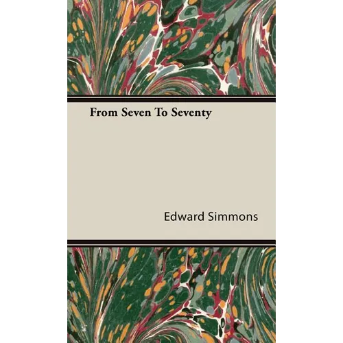 From Seven To Seventy