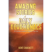 Amazing Stories & Daily Devotionals: 365 Spiritual Insights to Brighten Your Day