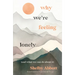 Why We're Feeling Lonely (and What We Can Do about It)