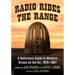 Radio Rides the Range: A Reference Guide to Western Drama on the Air, 1929-1967