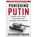Punishing Putin: Inside the Global Economic War to Bring Down Russia