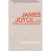 James Joyce and Photography