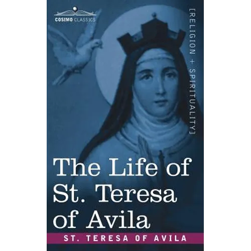 The Life of St. Teresa of Avila