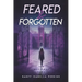 Feared & Forgotten