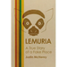 Lemuria: A True Story of a Fake Place