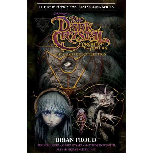 Jim Henson's the Dark Crystal Creation Myths:: The Complete 40th Anniversary Collection Hc