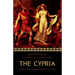 The Cypria: Reconstructing the Lost Prequel to Homer's Iliad