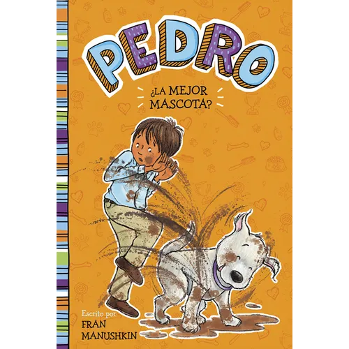¿La Mejor Mascota? (the Best Pet?)