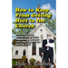 How To Keep From Getting Hurt In The Church: You Can't Stop Hurtful Things From Happening, but You Can Stop Them From Hurting You!