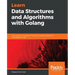 Hands-On Data Structures and Algorithms with Go