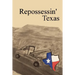Repossessin' Texas