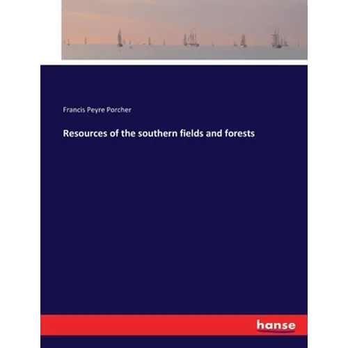 Resources of the southern fields and forests