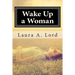 Wake Up a Woman