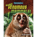 Deadly Venomous Mammals!