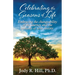 Celebrating the Seasons of Life: Embracing the changeability of the journey and the certainty of your destiny