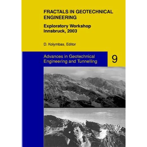 Fractals in Geotechnical Engineering: Exploratory Workshop, Innsbruck, 2003