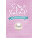 Sifting Your Life: And Gathering Pearls
