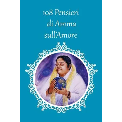 108 Pensieri di Amma sull'Amore
