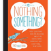 Is Nothing Something?: Kids' Questions and Zen Answers about Life, Death, Family, Friendship, and Everything in Between