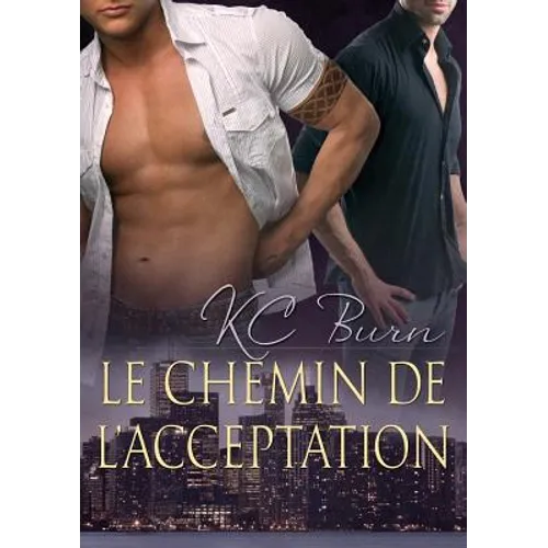 Le Chemin de l'Acceptation: Volume 1