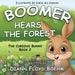 Boomer Hears the Forest