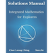 Solutions Manual: Integrated Mathematics for Explorers