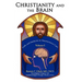 Christianity and the Brain: Volume I: Faith and Medicine in Neuroscience Care