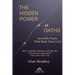 The Hidden Power of Oaths: Invisible Pacts That Rule Your Life