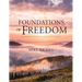 Foundations of Freedom: An Introduction to Living Set Free in Christ
