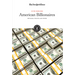 American Billionaires: Privilege, Politics and Power