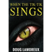 When The Tik-Tik Sings
