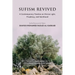 Sufism Revived: A Contemporary Treatise on Divine Light, Prophecy, and Sainthood