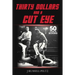 Thirty Dollars and a Cut Eye