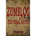 Zomblog: The Final entry