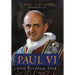 Paul VI: The Divided Pope