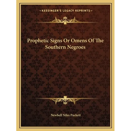 Prophetic Signs Or Omens Of The Southern Negroes