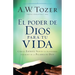 El Poder de Dios Para Tu Vida: Cómo El Espíritu Santo Te Transforma Por Medio de la Palabra de Dios