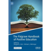 The Palgrave Handbook of Positive Education