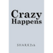 Crazy Happens