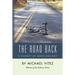 The Road Back: A Journey of Grace and Grit