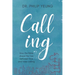 Calling: How the Bible Draws the Line Between True and False Calling
