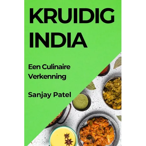 Kruidig India: Een Culinaire Verkenning