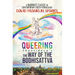 Queering Shantideva's the Way of the Bodhisattva: A Buddhist Classic in Contemporary Queer Vernacular