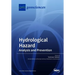 Hydrological Hazard: Analysis and Prevention