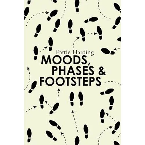 Moods, Phases & Footsteps