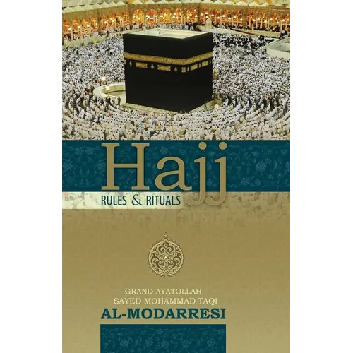 Hajj: Rules and Rituals